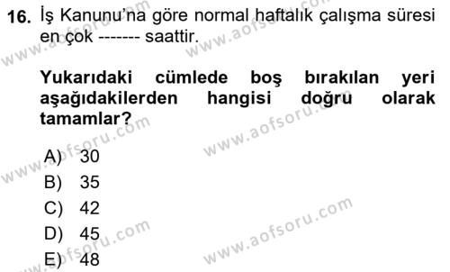 Çalışma İlişkileri Dersi 2022 - 2023 Yılı (Vize) Ara Sınavı 16. Soru