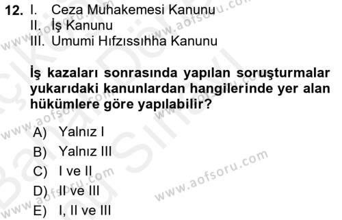 İş Sağlığı ve Güvenliği Dersi 2018 - 2019 Yılı (Final) Dönem Sonu Sınavı 12. Soru