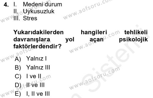 İş Sağlığı ve Güvenliği Dersi 2018 - 2019 Yılı (Final) Dönem Sonu Sınavı 4. Soru