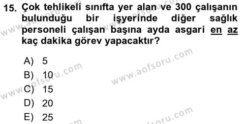 İş Sağlığı ve Güvenliği Dersi 2020 - 2021 Yılı Yaz Okulu Sınavı 15. Soru