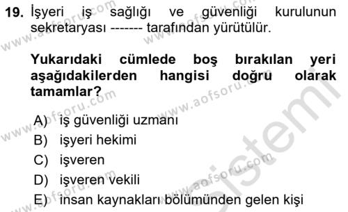 İş Sağlığı ve Güvenliği Dersi 2020 - 2021 Yılı Yaz Okulu Sınavı 19. Soru