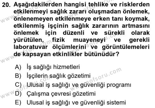 İş Sağlığı ve Güvenliği Dersi 2020 - 2021 Yılı Yaz Okulu Sınavı 20. Soru