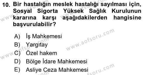 İş Sağlığı ve Güvenliği Dersi 2023 - 2024 Yılı (Vize) Ara Sınavı 10. Soru