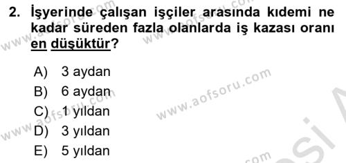 İş Sağlığı ve Güvenliği Dersi 2023 - 2024 Yılı (Vize) Ara Sınavı 2. Soru