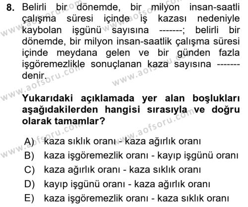 İş Sağlığı ve Güvenliği Dersi 2023 - 2024 Yılı (Vize) Ara Sınavı 8. Soru