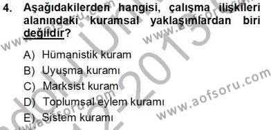 Çalışma İlişkileri Tarihi Dersi 2012 - 2013 Yılı (Vize) Ara Sınavı 4. Soru
