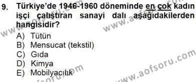 Çalışma İlişkileri Tarihi Dersi 2012 - 2013 Yılı (Final) Dönem Sonu Sınavı 9. Soru