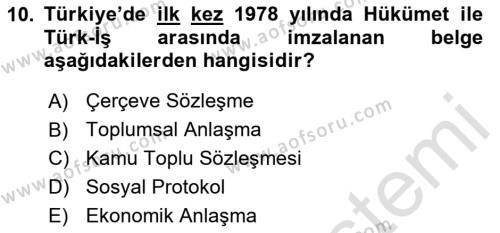 Çalışma İlişkileri Tarihi Dersi 2020 - 2021 Yılı Yaz Okulu Sınavı 10. Soru