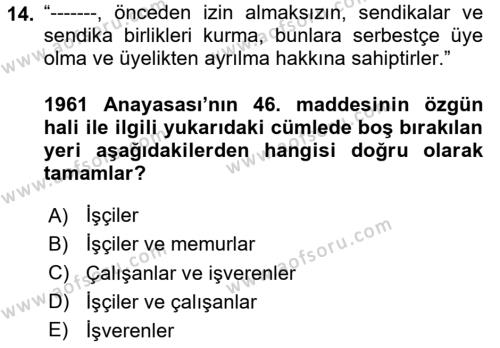 Çalışma İlişkileri Tarihi Dersi 2020 - 2021 Yılı Yaz Okulu Sınavı 14. Soru