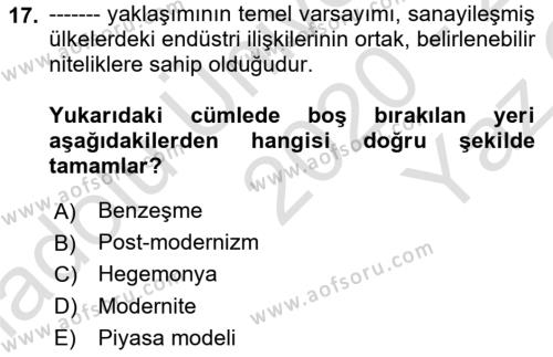 Çalışma İlişkileri Tarihi Dersi 2020 - 2021 Yılı Yaz Okulu Sınavı 17. Soru