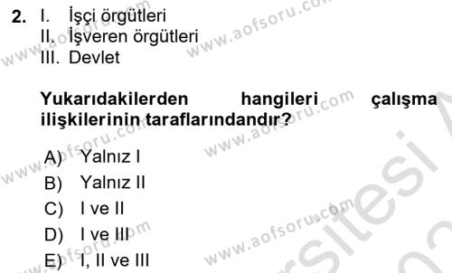 Çalışma İlişkileri Tarihi Dersi 2020 - 2021 Yılı Yaz Okulu Sınavı 2. Soru