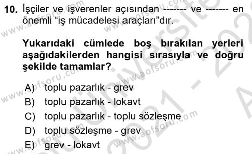 Çalışma İlişkileri Tarihi Dersi 2021 - 2022 Yılı (Vize) Ara Sınavı 10. Soru