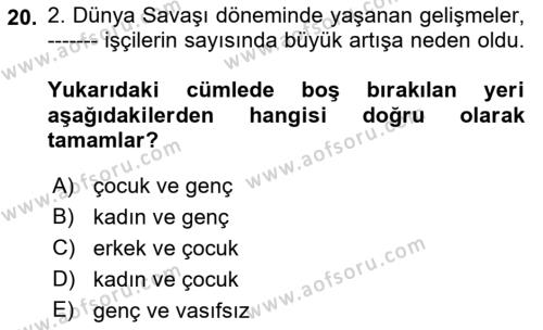 Çalışma İlişkileri Tarihi Dersi 2021 - 2022 Yılı (Vize) Ara Sınavı 20. Soru