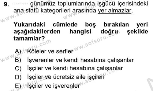 Çalışma İlişkileri Tarihi Dersi 2021 - 2022 Yılı (Vize) Ara Sınavı 9. Soru