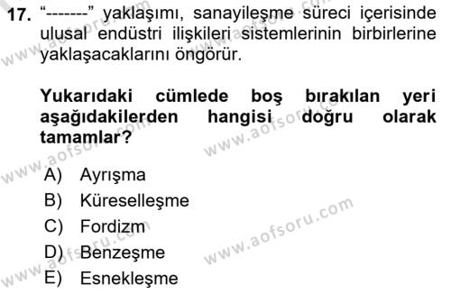 Çalışma İlişkileri Tarihi Dersi 2021 - 2022 Yılı (Final) Dönem Sonu Sınavı 17. Soru