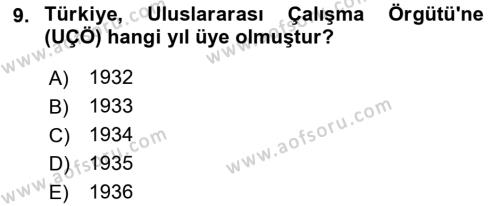 Çalışma İlişkileri Tarihi Dersi 2022 - 2023 Yılı (Vize) Ara Sınavı 9. Soru