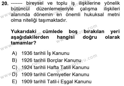 Çalışma İlişkileri Tarihi Dersi 2023 - 2024 Yılı (Vize) Ara Sınavı 20. Soru