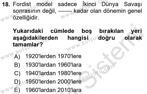 Çalışma İlişkileri Tarihi Dersi 2023 - 2024 Yılı (Final) Dönem Sonu Sınavı 18. Soru