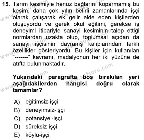 Çalışma İlişkileri Tarihi Dersi 2024 - 2025 Yılı (Vize) Ara Sınavı 15. Soru