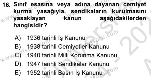 Çalışma İlişkileri Tarihi Dersi 2024 - 2025 Yılı (Vize) Ara Sınavı 16. Soru