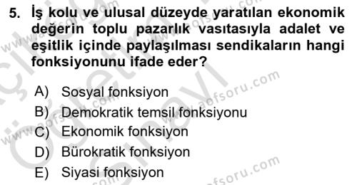 Endüstri İlişkileri Dersi 2021 - 2022 Yılı Yaz Okulu Sınavı 5. Soru