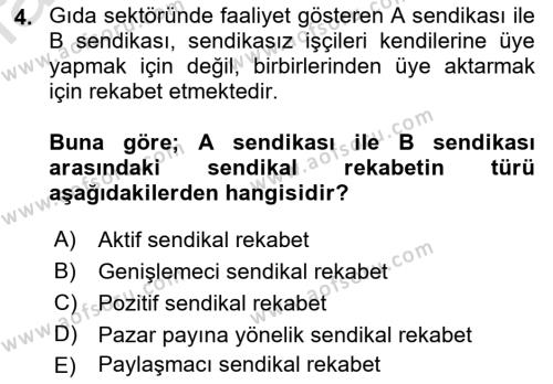 Endüstri İlişkileri Dersi 2022 - 2023 Yılı (Final) Dönem Sonu Sınavı 4. Soru