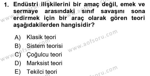 Endüstri İlişkileri Dersi 2023 - 2024 Yılı (Vize) Ara Sınavı 1. Soru