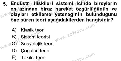 Endüstri İlişkileri Dersi 2023 - 2024 Yılı (Vize) Ara Sınavı 5. Soru