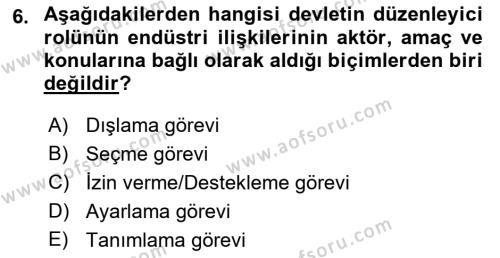 Endüstri İlişkileri Dersi 2023 - 2024 Yılı (Final) Dönem Sonu Sınavı 6. Soru