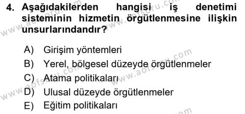 Çalışma Yaşamının Denetimi Dersi 2018 - 2019 Yılı Yaz Okulu Sınavı 4. Soru