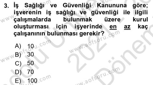 Çalışma Yaşamının Denetimi Dersi 2021 - 2022 Yılı (Final) Dönem Sonu Sınavı 3. Soru