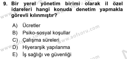 Çalışma Yaşamının Denetimi Dersi 2021 - 2022 Yılı (Final) Dönem Sonu Sınavı 9. Soru