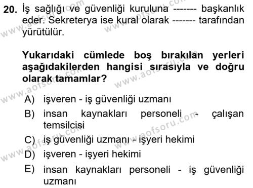 İş Sağlığı ve Güvenliği Dersi 2022 - 2023 Yılı Yaz Okulu Sınavı 20. Soru