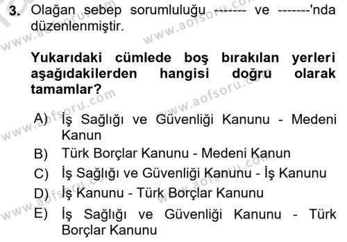 İş Sağlığı ve Güvenliği Dersi 2023 - 2024 Yılı (Final) Dönem Sonu Sınavı 3. Soru