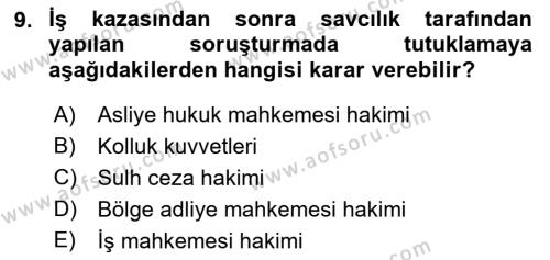 İş Sağlığı ve Güvenliği Dersi 2023 - 2024 Yılı (Final) Dönem Sonu Sınavı 9. Soru