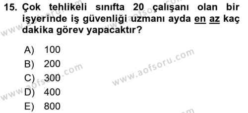 İş Sağlığı ve Güvenliği Dersi 2023 - 2024 Yılı Yaz Okulu Sınavı 15. Soru