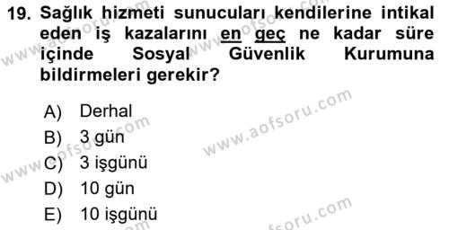 İş Sağlığı ve Güvenliği Dersi 2024 - 2025 Yılı (Vize) Ara Sınavı 19. Soru