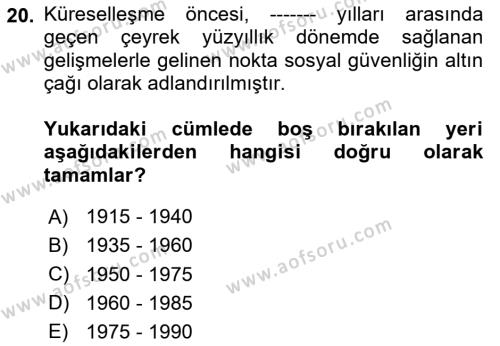 Sosyal Güvenlik Dersi 2020 - 2021 Yılı Yaz Okulu Sınavı 20. Soru