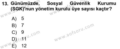 Sosyal Güvenlik Dersi 2023 - 2024 Yılı (Vize) Ara Sınavı 13. Soru