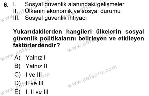 Sosyal Güvenlik Dersi 2023 - 2024 Yılı (Vize) Ara Sınavı 6. Soru