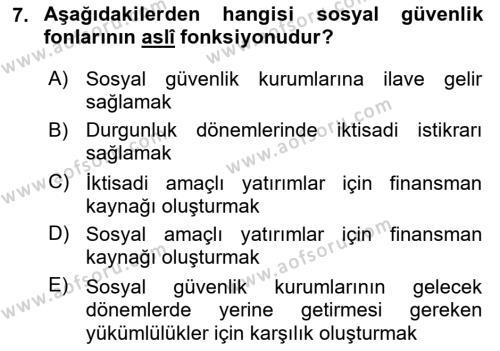 Sosyal Güvenlik Dersi 2023 - 2024 Yılı (Final) Dönem Sonu Sınavı 7. Soru