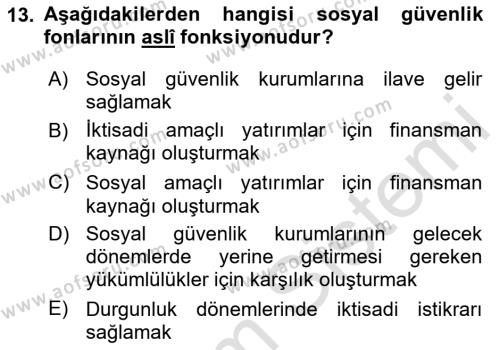 Sosyal Güvenlik Dersi 2023 - 2024 Yılı Yaz Okulu Sınavı 13. Soru