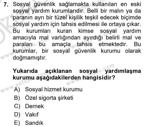 Sosyal Güvenlik Dersi 2023 - 2024 Yılı Yaz Okulu Sınavı 7. Soru