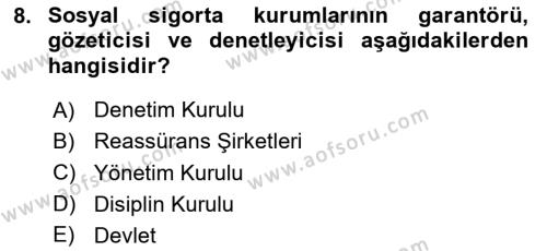 Sosyal Güvenlik Dersi 2023 - 2024 Yılı Yaz Okulu Sınavı 8. Soru