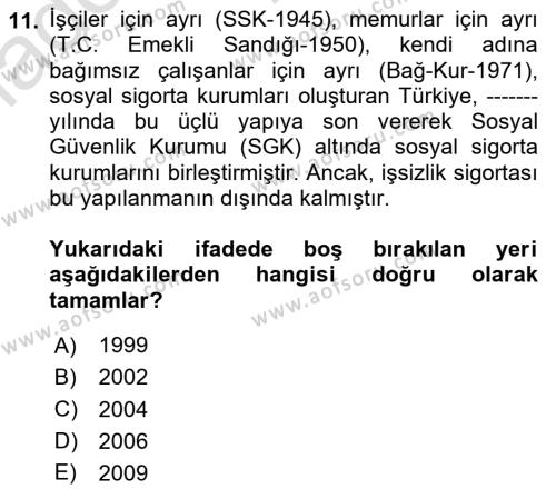 Sosyal Güvenlik Dersi 2024 - 2025 Yılı (Vize) Ara Sınavı 11. Soru