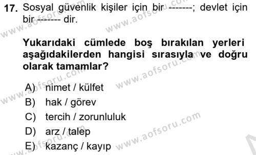 Sosyal Güvenlik Dersi 2024 - 2025 Yılı (Vize) Ara Sınavı 17. Soru