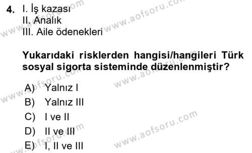 Sosyal Güvenlik Dersi 2024 - 2025 Yılı (Vize) Ara Sınavı 4. Soru