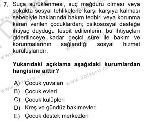 Çocuk Gelişiminde Alan Çalışmaları Dersi 2023 - 2024 Yılı (Final) Dönem Sonu Sınavı 7. Soru