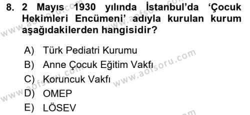 Çocuk Gelişiminde Alan Çalışmaları Dersi 2023 - 2024 Yılı (Final) Dönem Sonu Sınavı 8. Soru