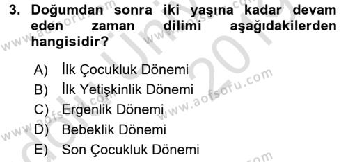 Çocuk Gelişimi Dersi 2018 - 2019 Yılı 3 Ders Sınavı 3. Soru